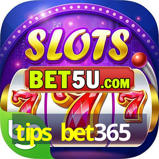 tips bet365